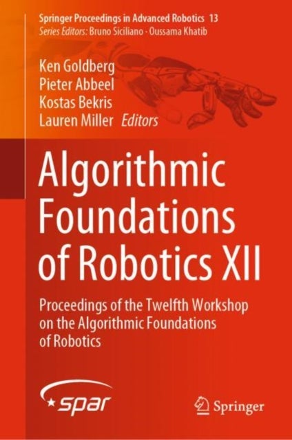 Algorithmic Foundations of Robotics XII - Proceedings of the Twelfth Workshop on the Algorithmic Foundations of Robotics