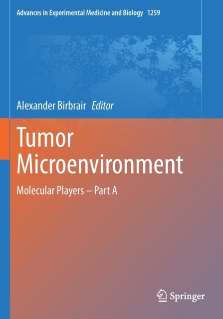 Tumor Microenvironment - Molecular Players – Part A