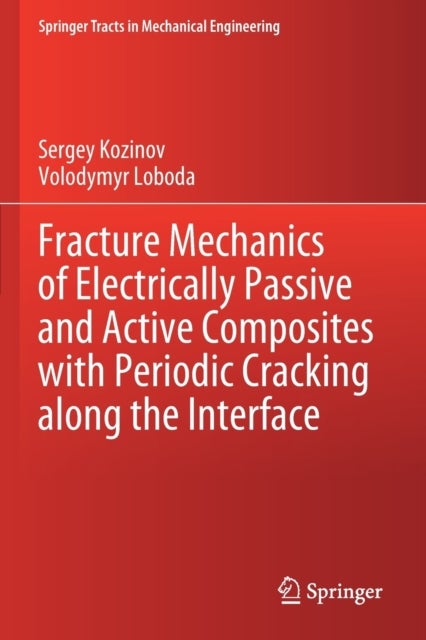 Fracture Mechanics of Electrically Passive and Active Composites with Periodic Cracking along the Interface