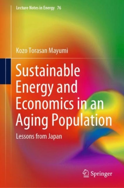 Sustainable Energy and Economics in an Aging Population - Lessons from Japan