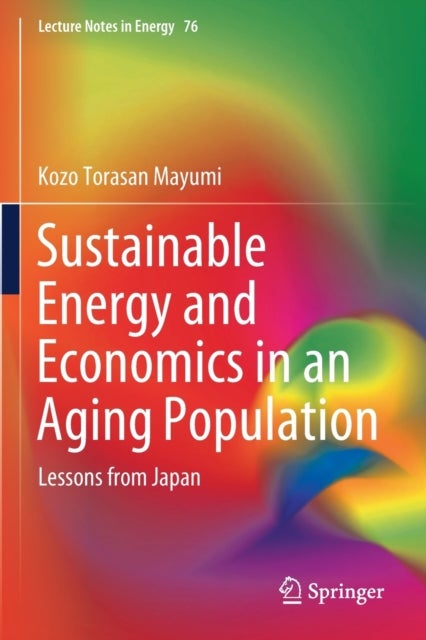 Sustainable Energy and Economics in an Aging Population - Lessons from Japan