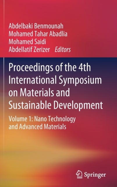 Proceedings of the 4th International Symposium on Materials and Sustainable Development - Volume 1: Nano Technology and Advanced Materials