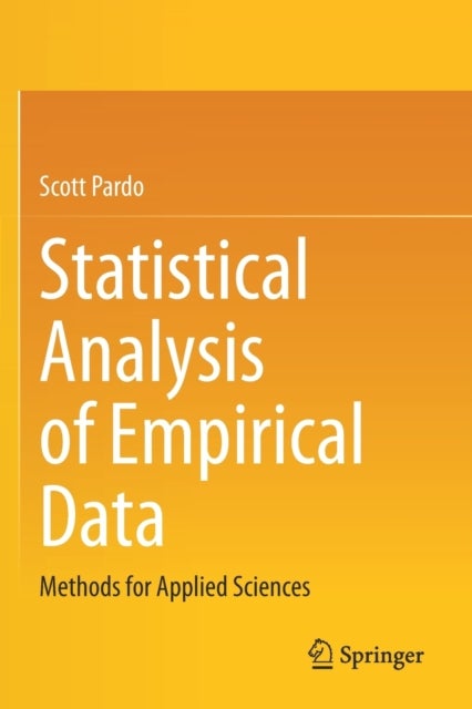 Statistical Analysis of Empirical Data - Methods for Applied Sciences