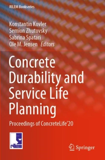 Concrete Durability and Service Life Planning - Proceedings of ConcreteLife’20