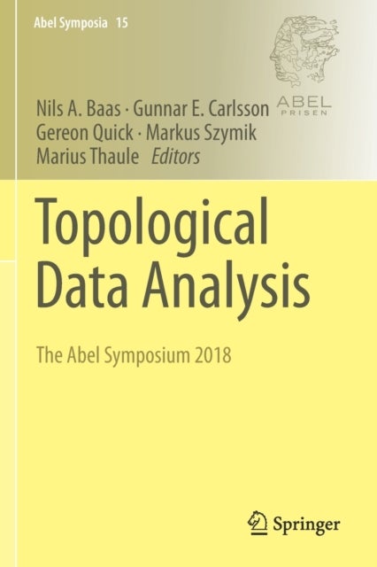 Topological Data Analysis - The Abel Symposium 2018