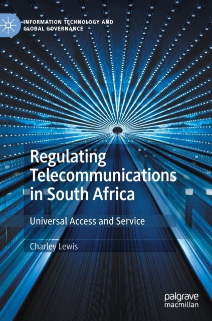Regulating Telecommunications in South Africa - Universal Access and Service