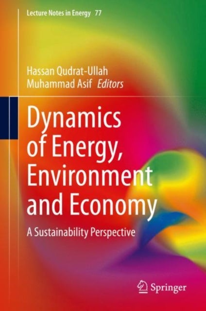 Dynamics of Energy, Environment and Economy - A Sustainability Perspective