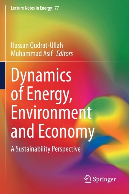 Dynamics of Energy, Environment and Economy - A Sustainability Perspective