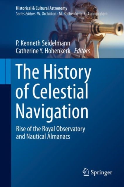 The History of Celestial Navigation - Rise of the Royal Observatory and Nautical Almanacs