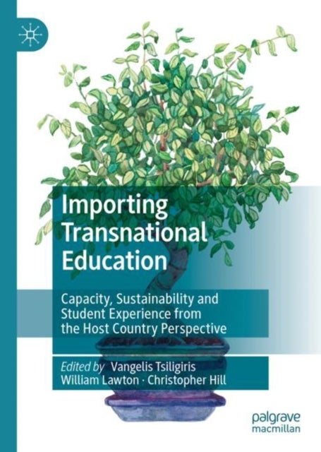 Importing Transnational Education - Capacity, Sustainability and Student Experience from the Host Country Perspective