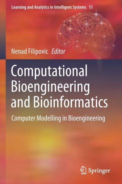 Computational Bioengineering and Bioinformatics - Computer Modelling in Bioengineering