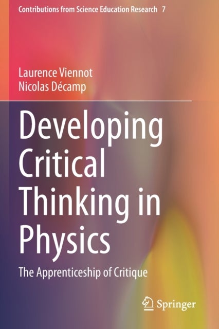 Developing Critical Thinking in Physics - The Apprenticeship of Critique