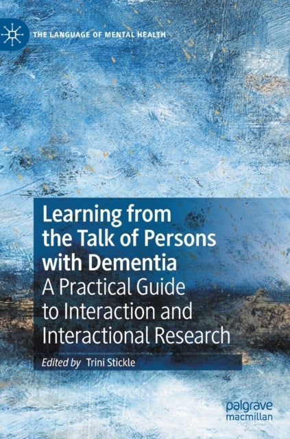 Learning from the Talk of Persons with Dementia