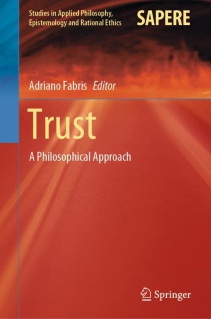 Trust - A Philosophical Approach