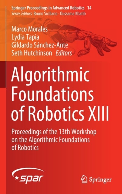 Algorithmic Foundations of Robotics XIII - Proceedings of the 13th Workshop on the Algorithmic Foundations of Robotics