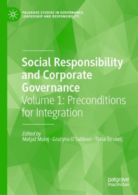 Social Responsibility and Corporate Governance - Volume 1: Preconditions for Integration