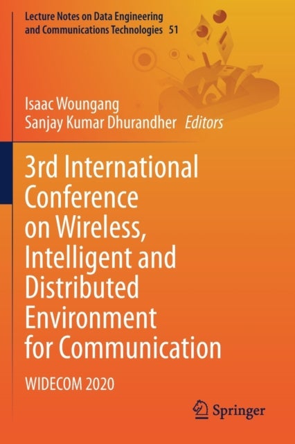 3rd International Conference on Wireless, Intelligent and Distributed Environment for Communication - WIDECOM 2020