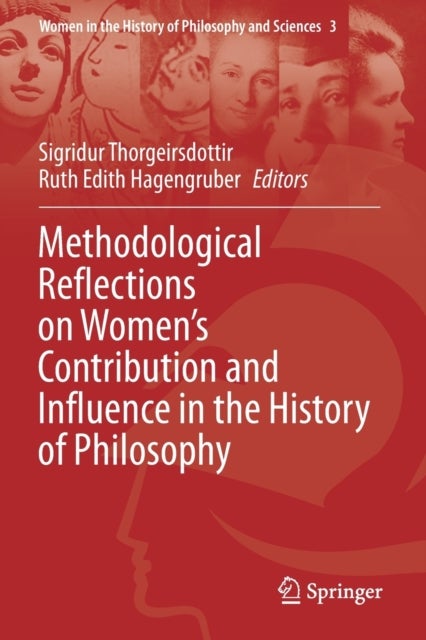Methodological Reflections on Women’s Contribution and Influence in the History of Philosophy