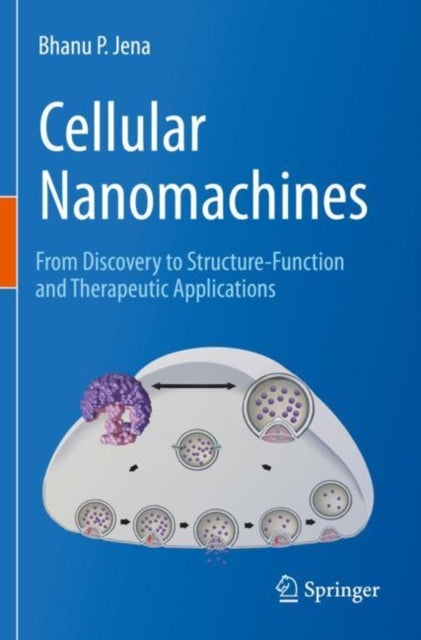 Cellular Nanomachines - From Discovery to Structure-Function and Therapeutic Applications
