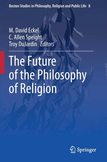 The Future of the Philosophy of Religion