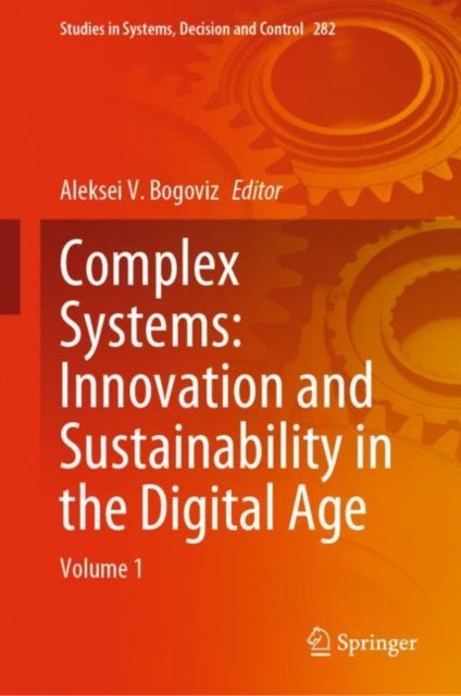 Complex Systems: Innovation and Sustainability in the Digital Age - Volume 1