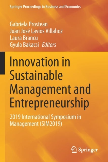 Innovation in Sustainable Management and Entrepreneurship - 2019 International Symposium in Management (SIM2019)