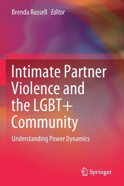 Intimate Partner Violence and the LGBT+ Community - Understanding Power Dynamics
