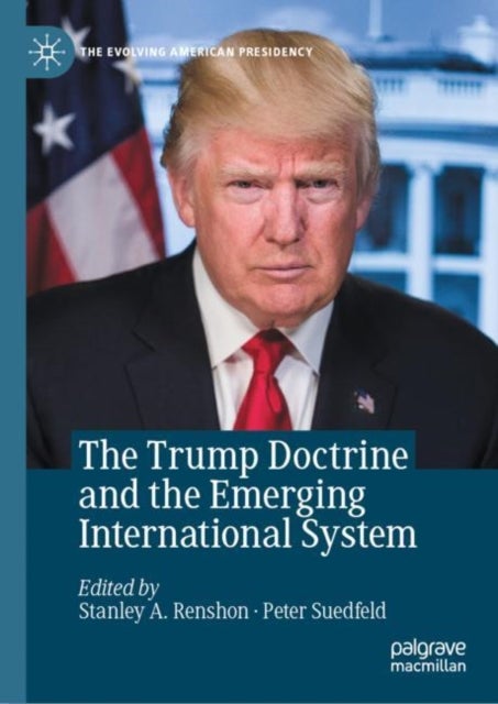 The Trump Doctrine and the Emerging International System