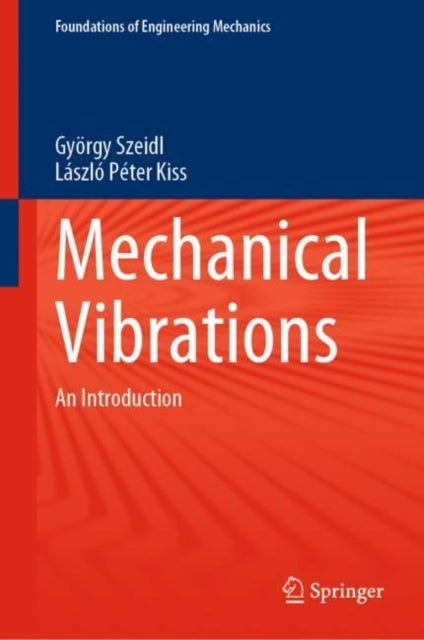 Mechanical Vibrations - An Introduction
