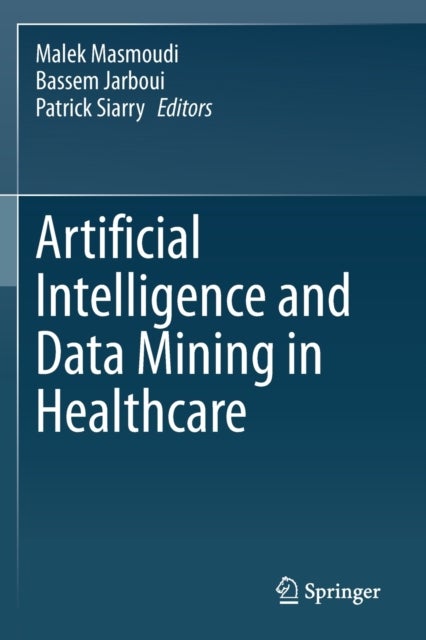Artificial Intelligence and Data Mining in Healthcare