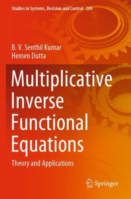 Multiplicative Inverse Functional Equations - Theory and Applications