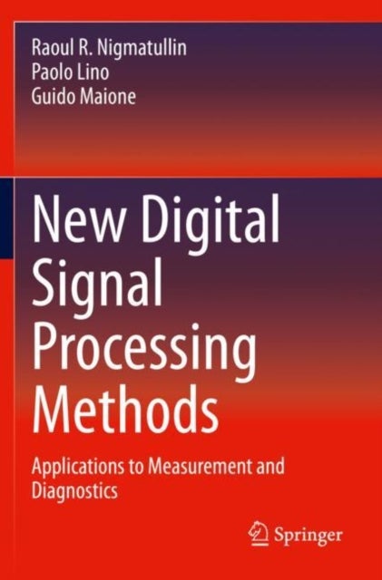 New Digital Signal Processing Methods - Applications to Measurement and Diagnostics