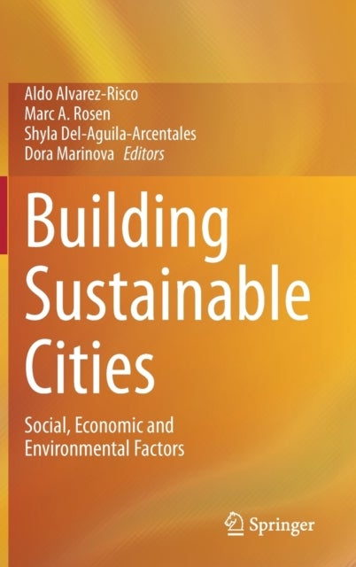 Building Sustainable Cities - Social, Economic and Environmental Factors