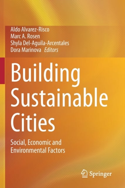 Building Sustainable Cities - Social, Economic and Environmental Factors