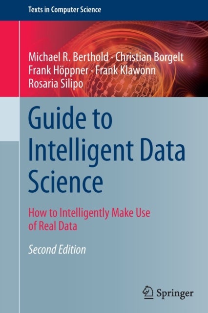 Guide to Intelligent Data Science - How to Intelligently Make Use of Real Data