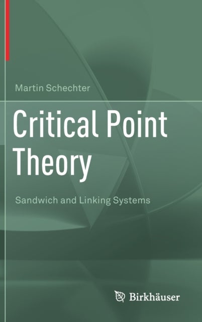 Critical Point Theory - Sandwich and Linking Systems