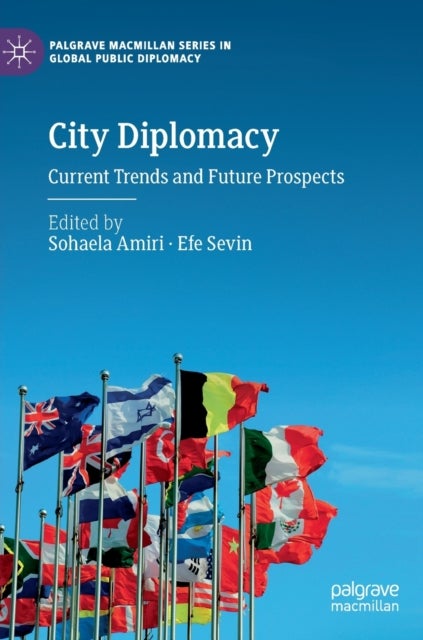 City Diplomacy - Current Trends and Future Prospects