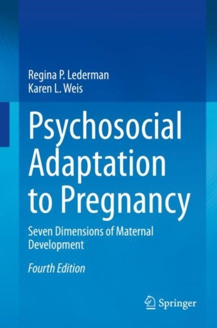 Psychosocial Adaptation to Pregnancy - Seven Dimensions of Maternal Development