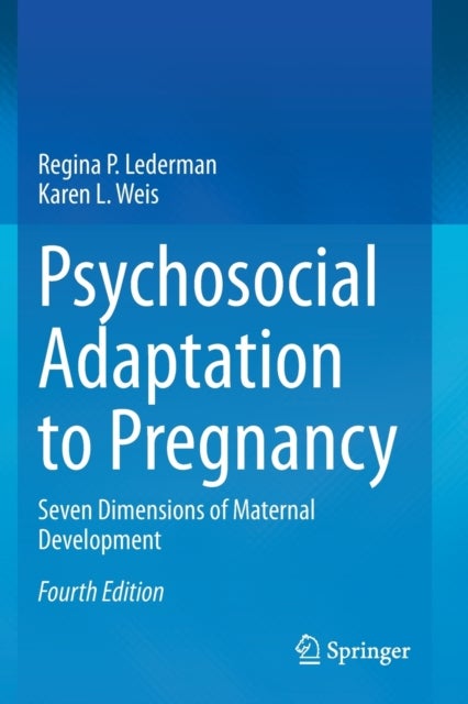 Psychosocial Adaptation to Pregnancy - Seven Dimensions of Maternal Development