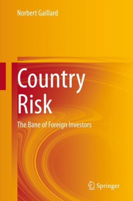 Country Risk - The Bane of Foreign Investors