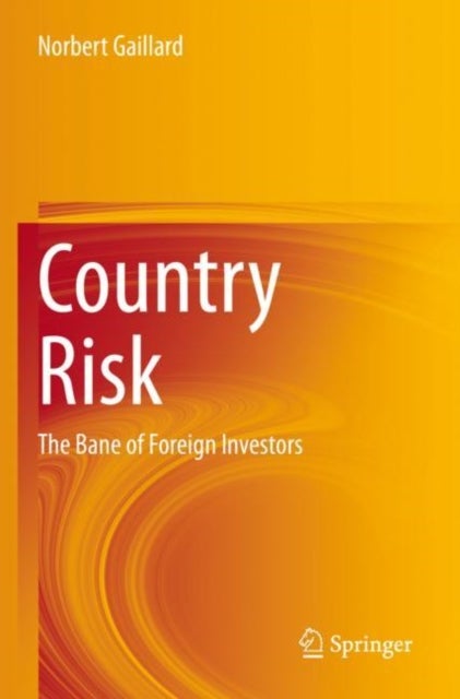 Country Risk - The Bane of Foreign Investors