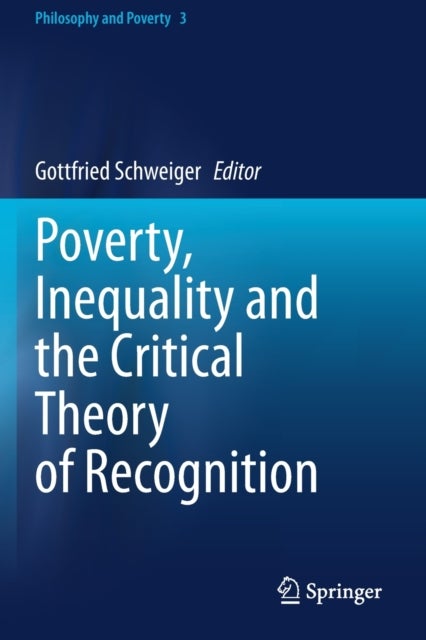 Poverty, Inequality and the Critical Theory of Recognition