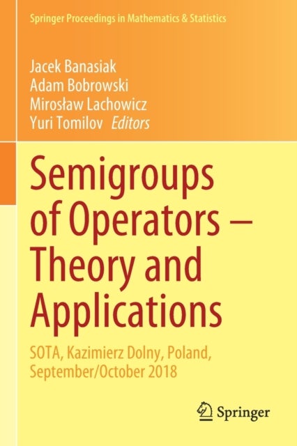 Semigroups of Operators – Theory and Applications - SOTA, Kazimierz Dolny, Poland, September/October 2018