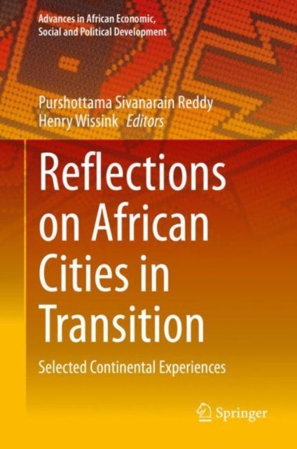 Reflections on African Cities in Transition - Selected Continental Experiences