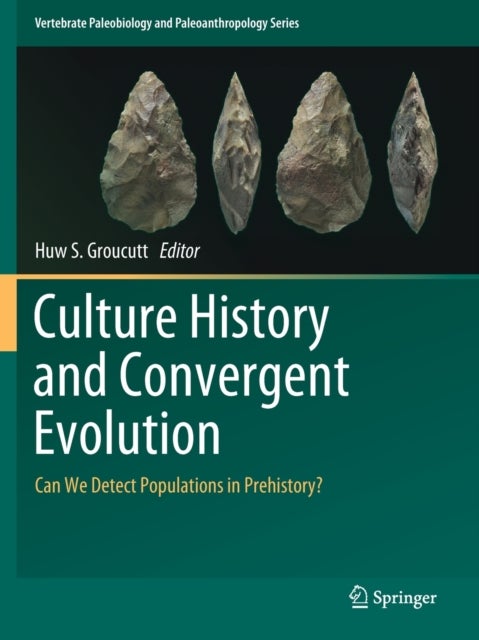 Culture History and Convergent Evolution - Can We Detect Populations in Prehistory?