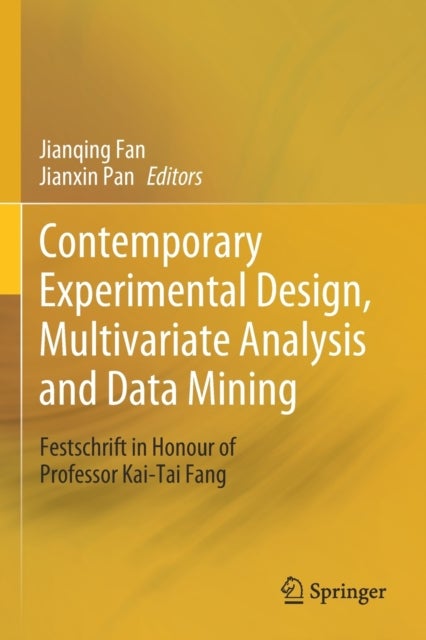 Contemporary Experimental Design, Multivariate Analysis and Data Mining - Festschrift in Honour of Professor Kai-Tai Fang