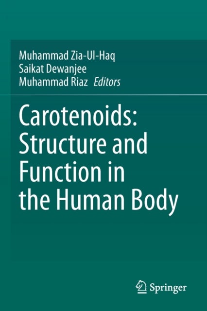 Carotenoids: Structure and Function in the Human Body