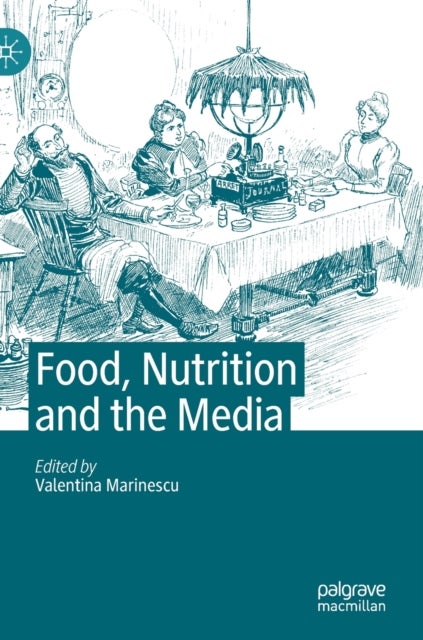 Food, Nutrition and the Media