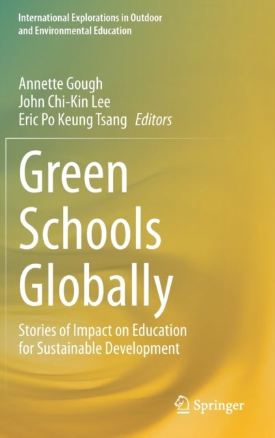 Green Schools Globally - Stories of Impact on Education for Sustainable Development