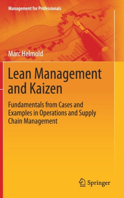 Lean Management and Kaizen - Fundamentals from Cases and Examples in Operations and Supply Chain Management